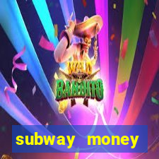 subway money deposito 1 real